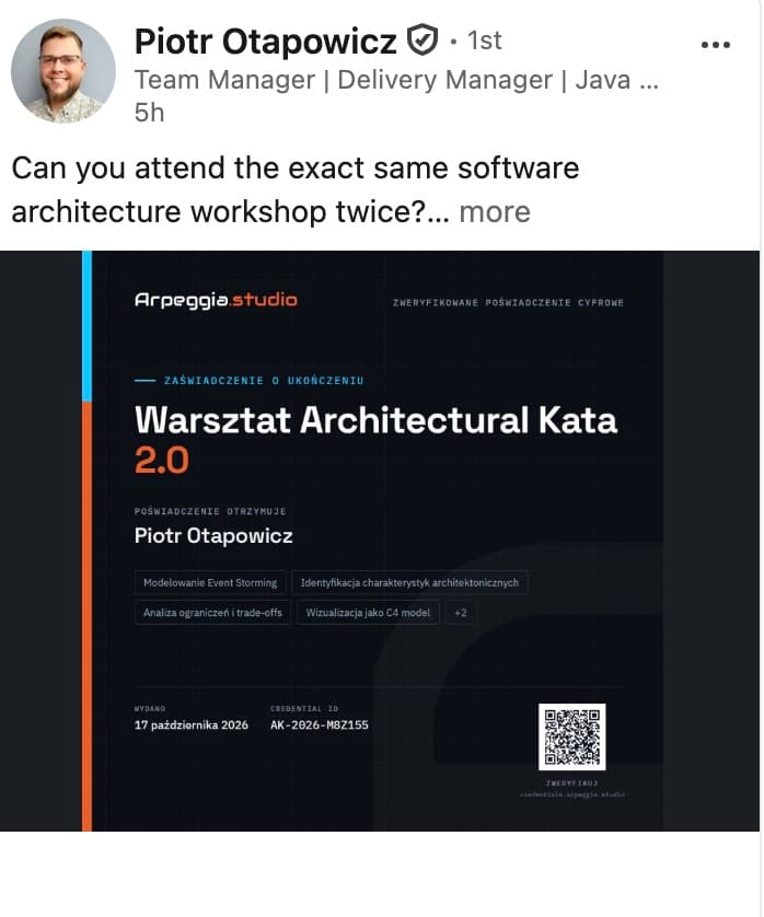 Post Piotra Otapowicza na LinkedIn z zaświadczeniem ukończenia Architectural Kata 2.0
