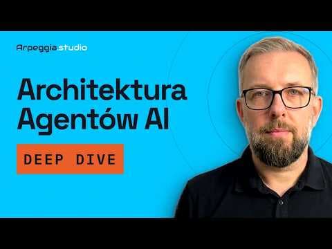 Architektura systemu agentowego. Z czego naprawdę się składa?